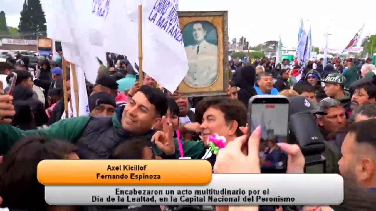 KICILLOF Y ESPINOZA ENCABEZARON EL ACTO POR EL DÍA DE LA LEALTAD EN LA MATANZA